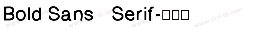 Bold Sans   Serif字体转换